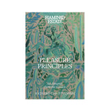 FLAMINGO ESTATE PLEASURE PRINCIPLES