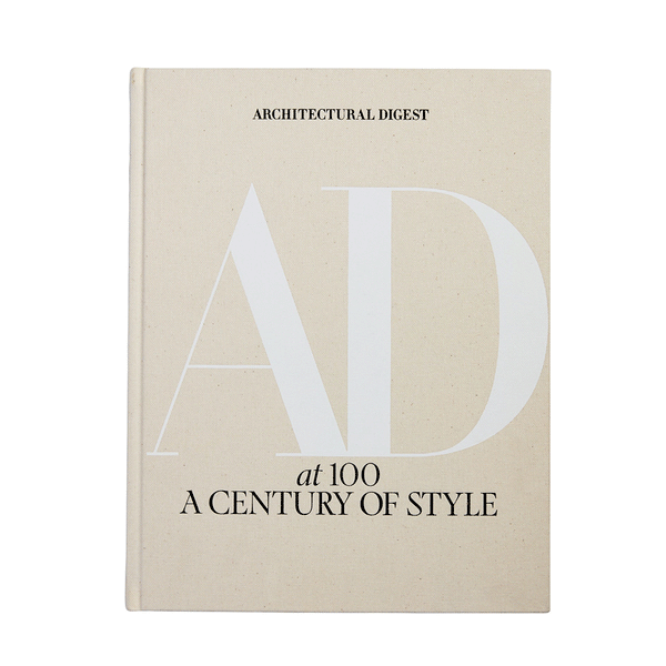 ARCHITECTURAL DIGEST AT 100 A CENTURY OF STYLE